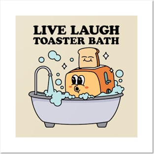 Live Laugh Toaster Bath Posters and Art